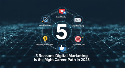 5 Reasons to Choose Digital Marketing in 2025 | ECR Academy